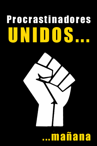 Procastinadores uniros.... mañana